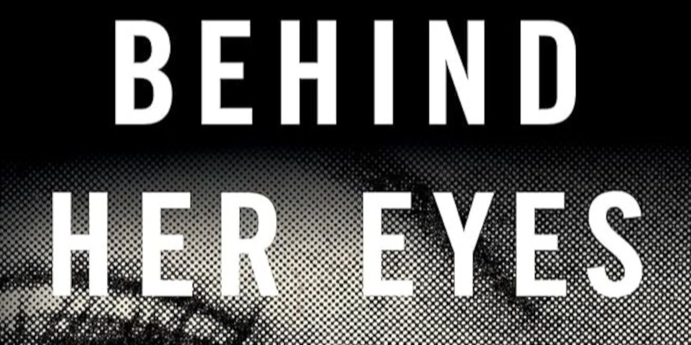 Behind Her Eyes Cover featuring the title in white against a black and white image of someone's eyebrow/face