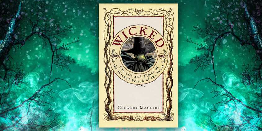 The book cover of Wicked by Gregory Maguire is in front of a glowing green forest