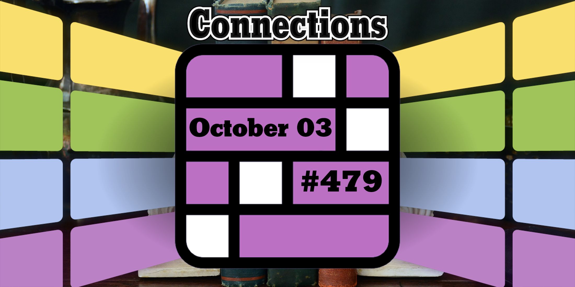 Today's Connections Hints & Answers For October 3, 2024 (Puzzle 479)