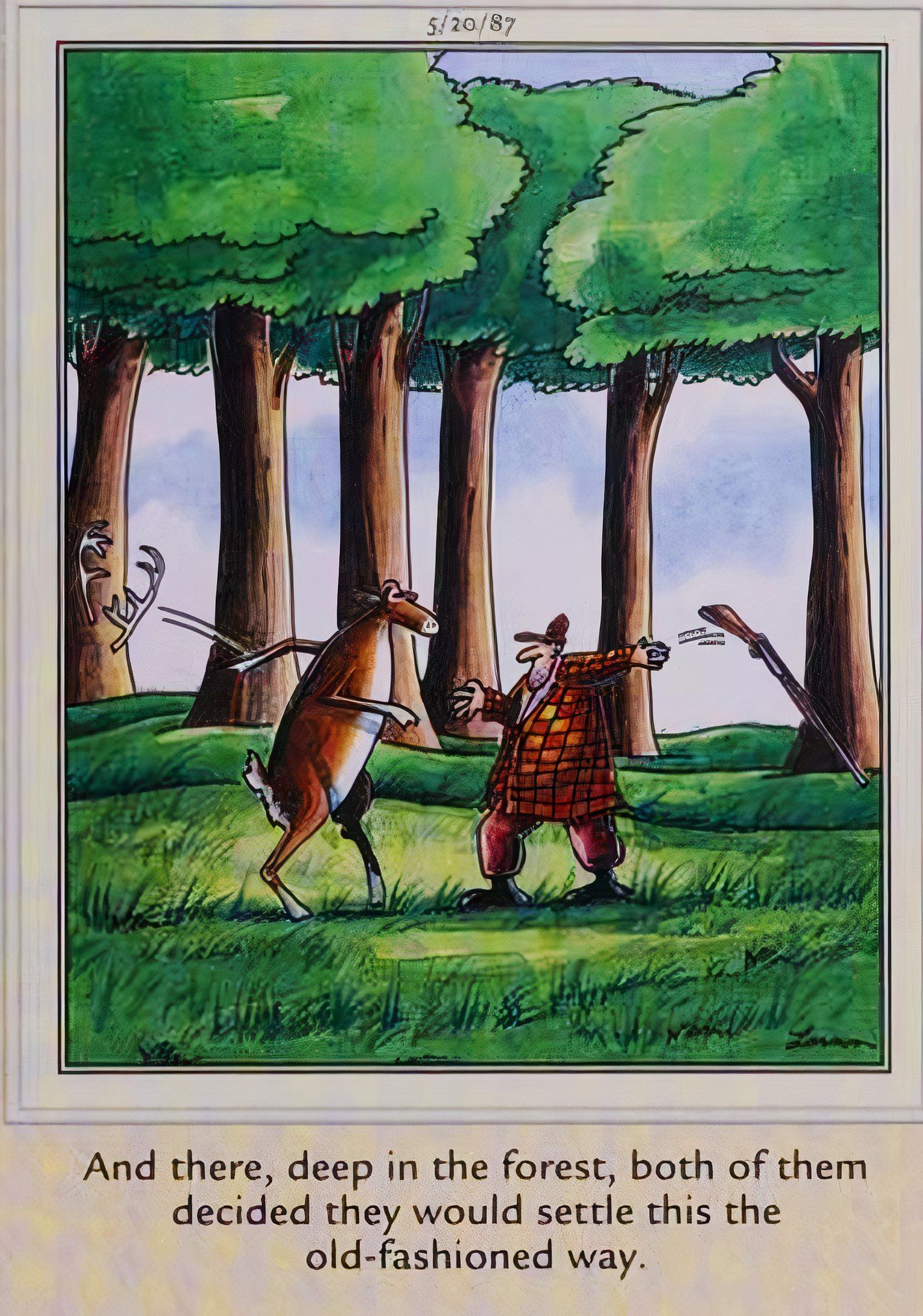 Far Side, May 20, 1987, a hunter and a deer agree to settle their differences in hand-to-hand combat