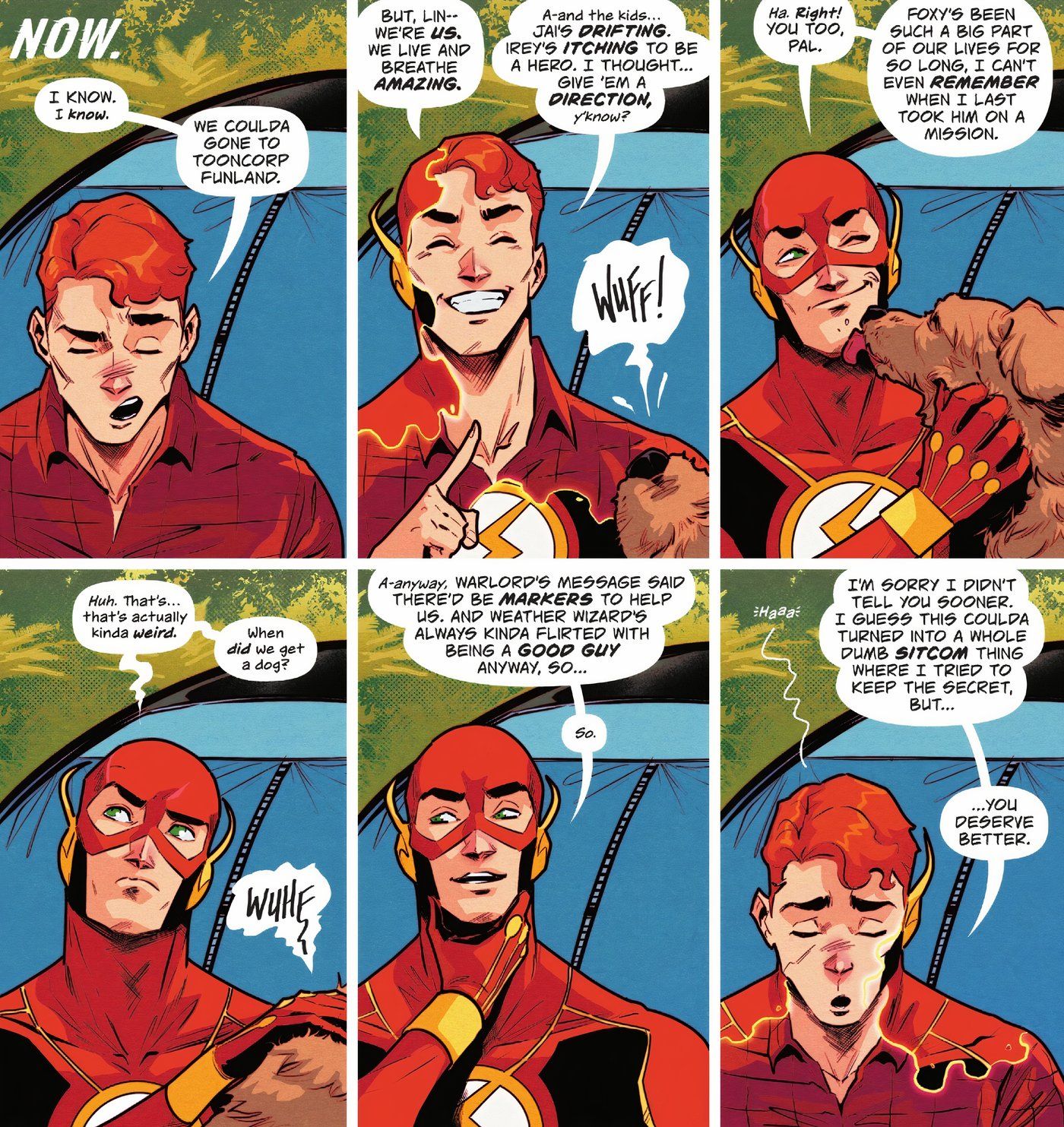 Wally West está conversando com Linda quando Foxy, seu cachorro, pula e o cumprimenta. Wally comenta como Foxy faz parte de sua vida há tanto tempo e depois diz: "Na verdade, isso é meio estranho. Quando ganhamos um cachorro?"