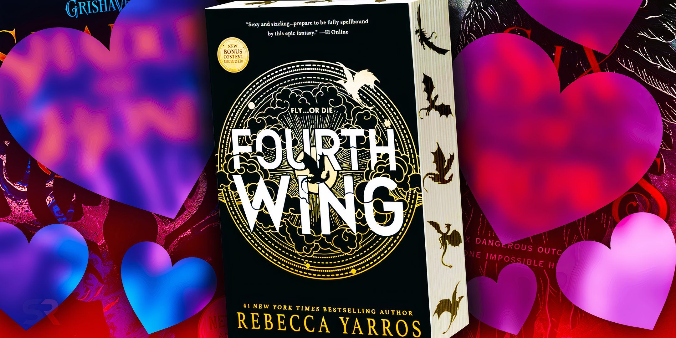 A custom image of the cover of Fourth Wing with hearts and the cover of Shadow & Bone in the background. 