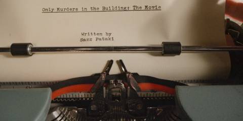 Only Murders in the Building the movie, written by Sazz Pataki in Only Murders in the Building Season 4 Ep 10