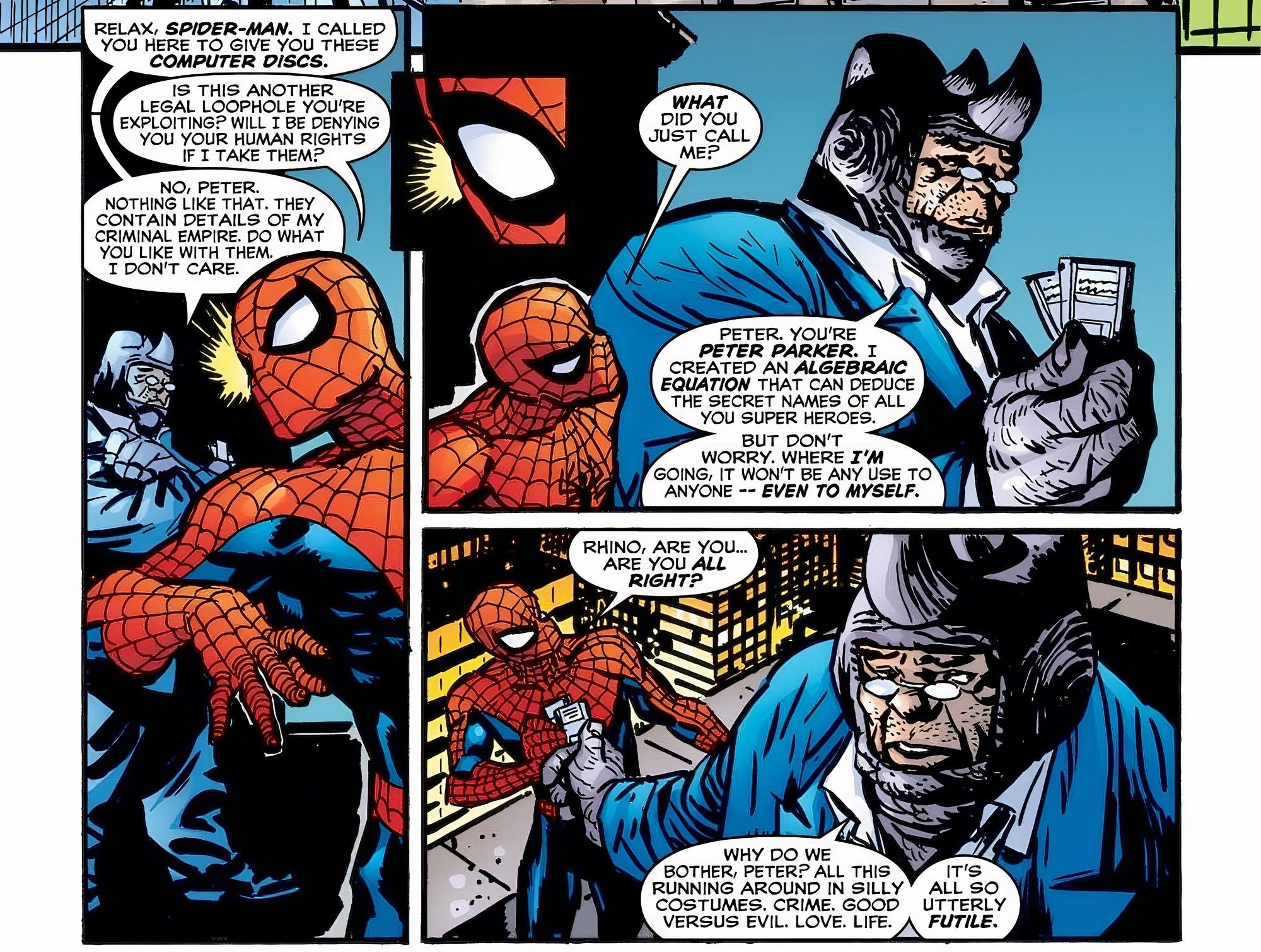 Rhino tells Spider-Man he knows his secret identity but does not care to use it.