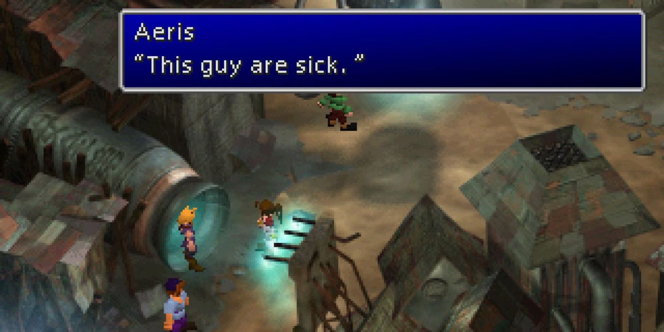 Aeris dice "este chico esta enfermo" en la versión original en inglés de FF7.