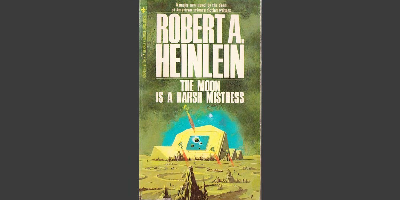 The cover of the book The Moon Is A Harsh Mistress, by Robert A. Heinlein.