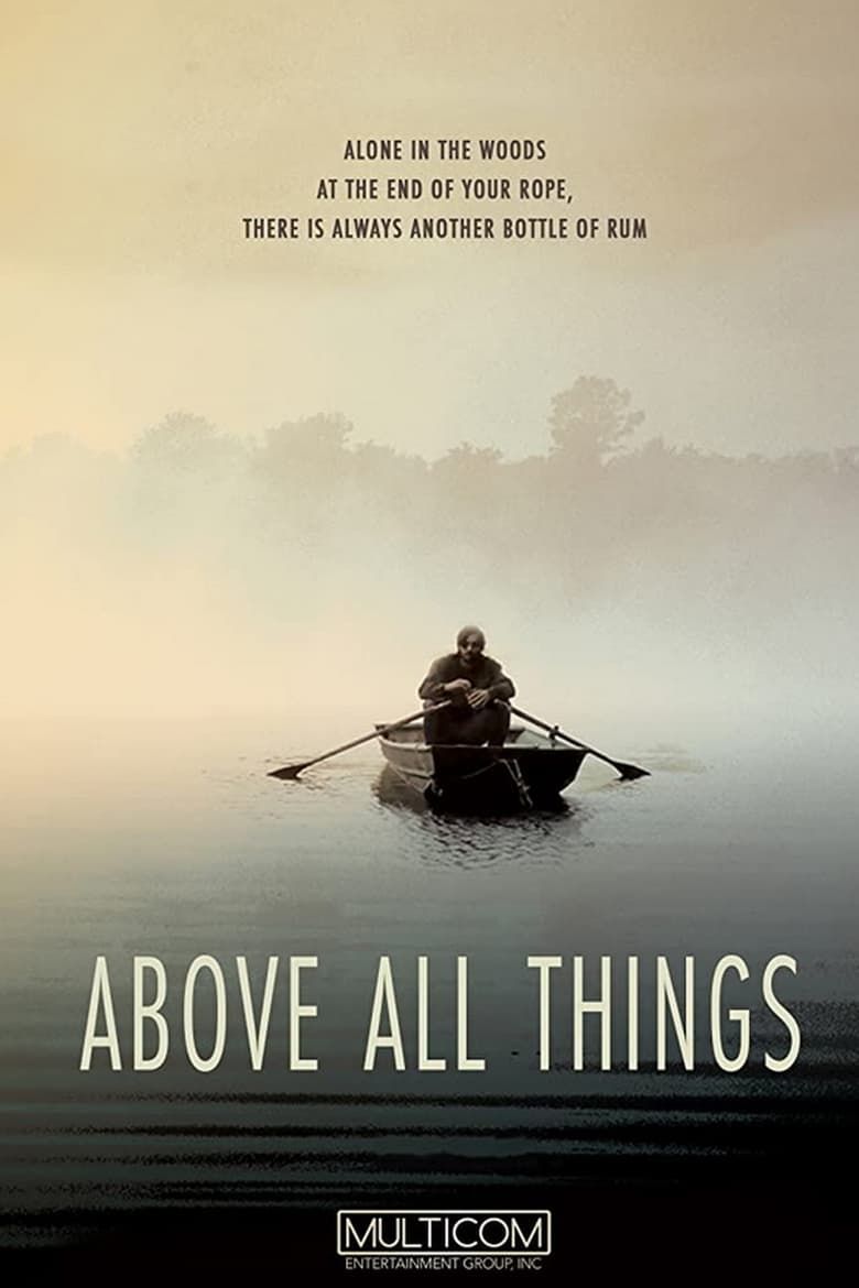 Above All Things Summary, Latest News, Trailer, Cast, Where to Watch ...