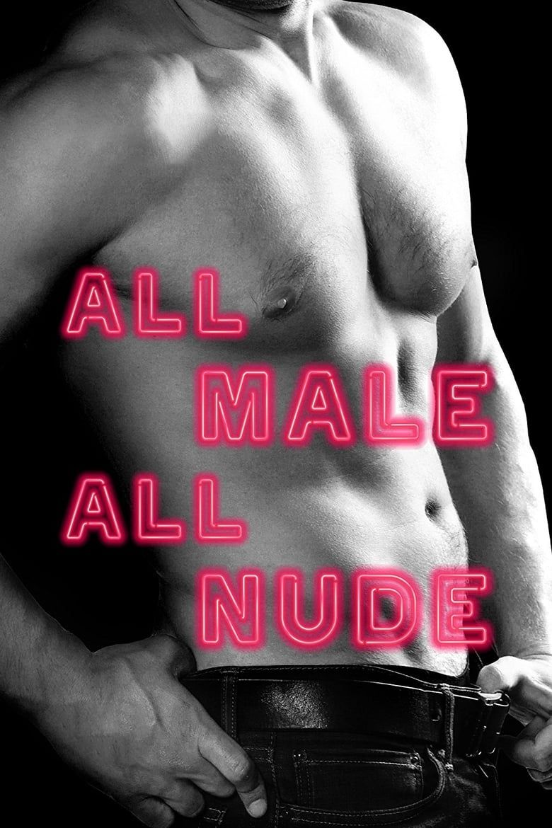 All Male, All Nude Summary, Latest News, Trailer, Cast, Where to Watch