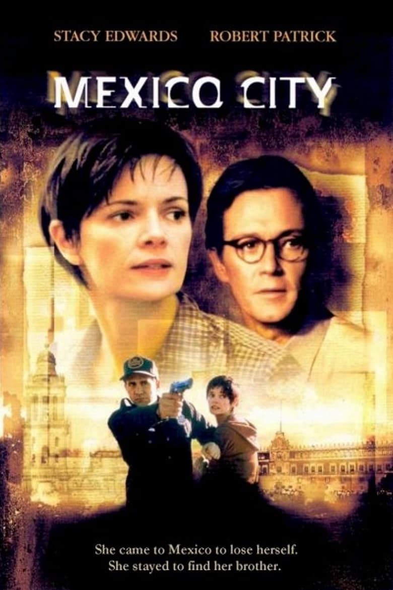 Mexico City Summary, Latest News, Trailer, Cast, Where to Watch
