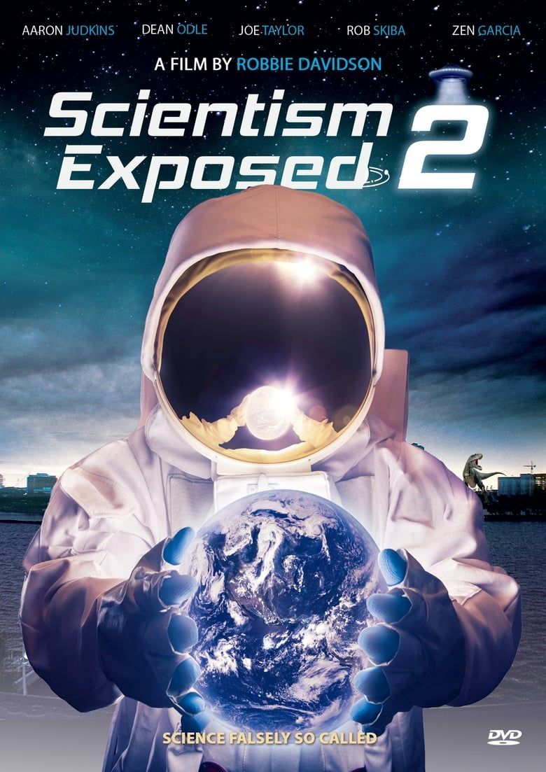 Scientism Exposed 2 Summary Latest News Trailer Cast Where To Watch