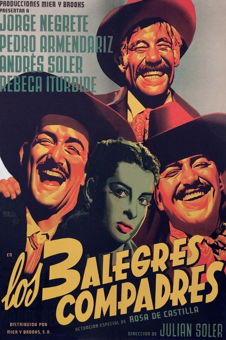 Three Compadres Los tres alegres compadres Summary, Latest News, Trailer, Cast, Where ...