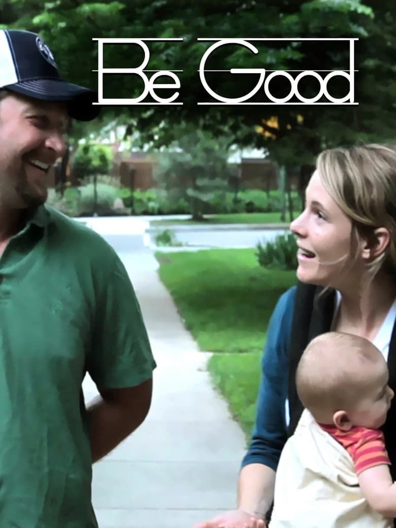 Be Good Summary, Latest News, Trailer, Cast, Where to Watch and More