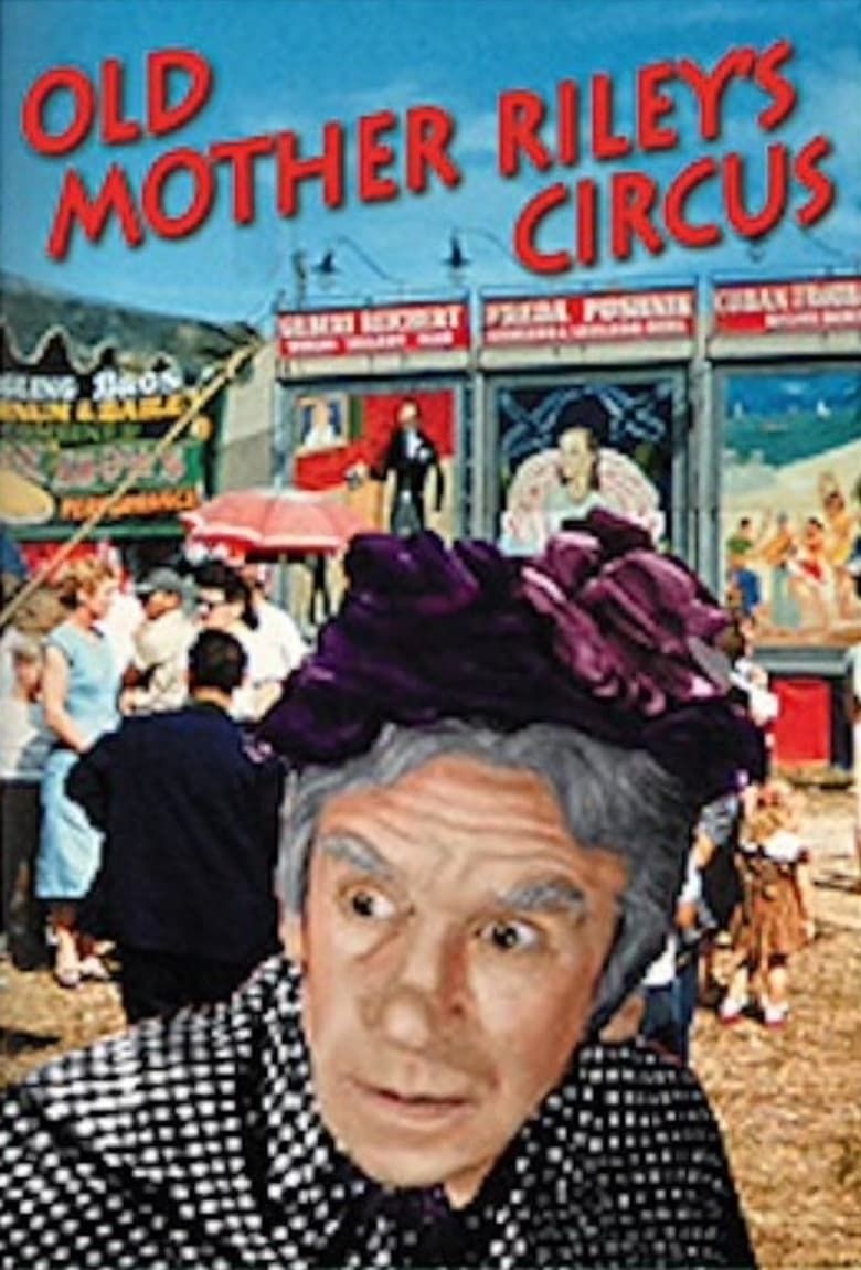 Old Mother Riley's Circus Summary, Latest News, Trailer, Cast, Where to ...