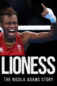 Lioness The Nicola Adams Story Summary Latest News Trailer Cast 