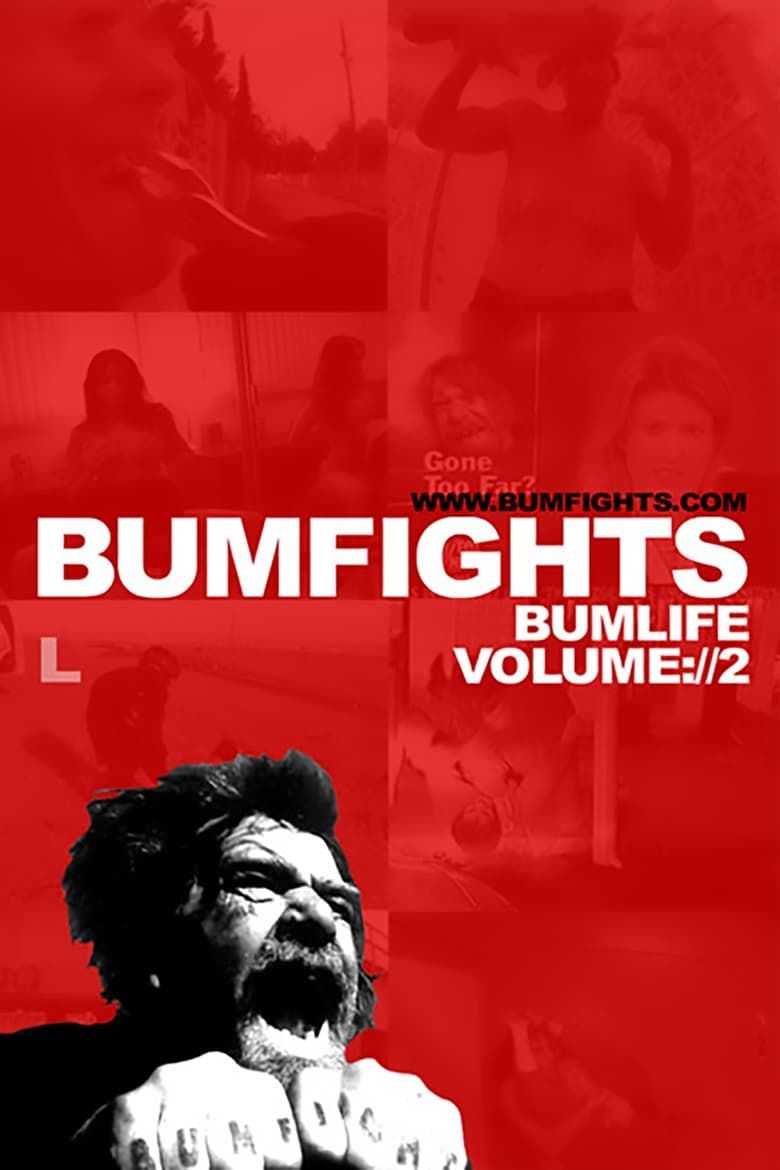 Bumfights Vol. 2: Bumlife Summary, Latest News, Trailer, Cast, Where to ...