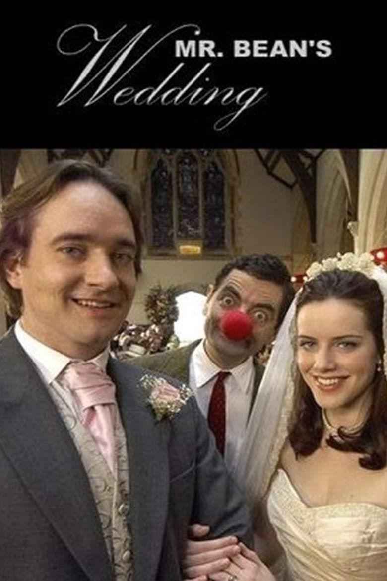 Mr. Bean's Wedding Summary, Latest News, Trailer, Cast, Where to Watch