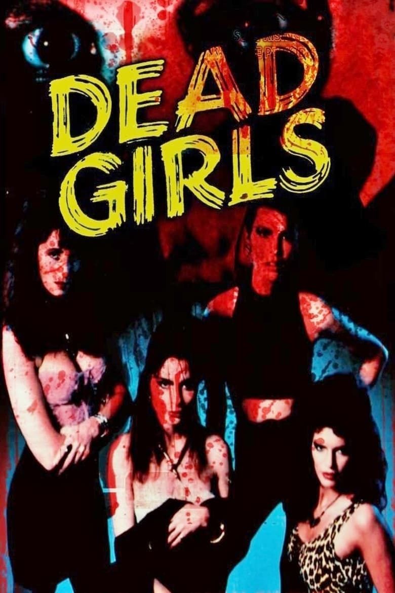 Dead Girls Summary Latest News Trailer Cast Where To Watch And More