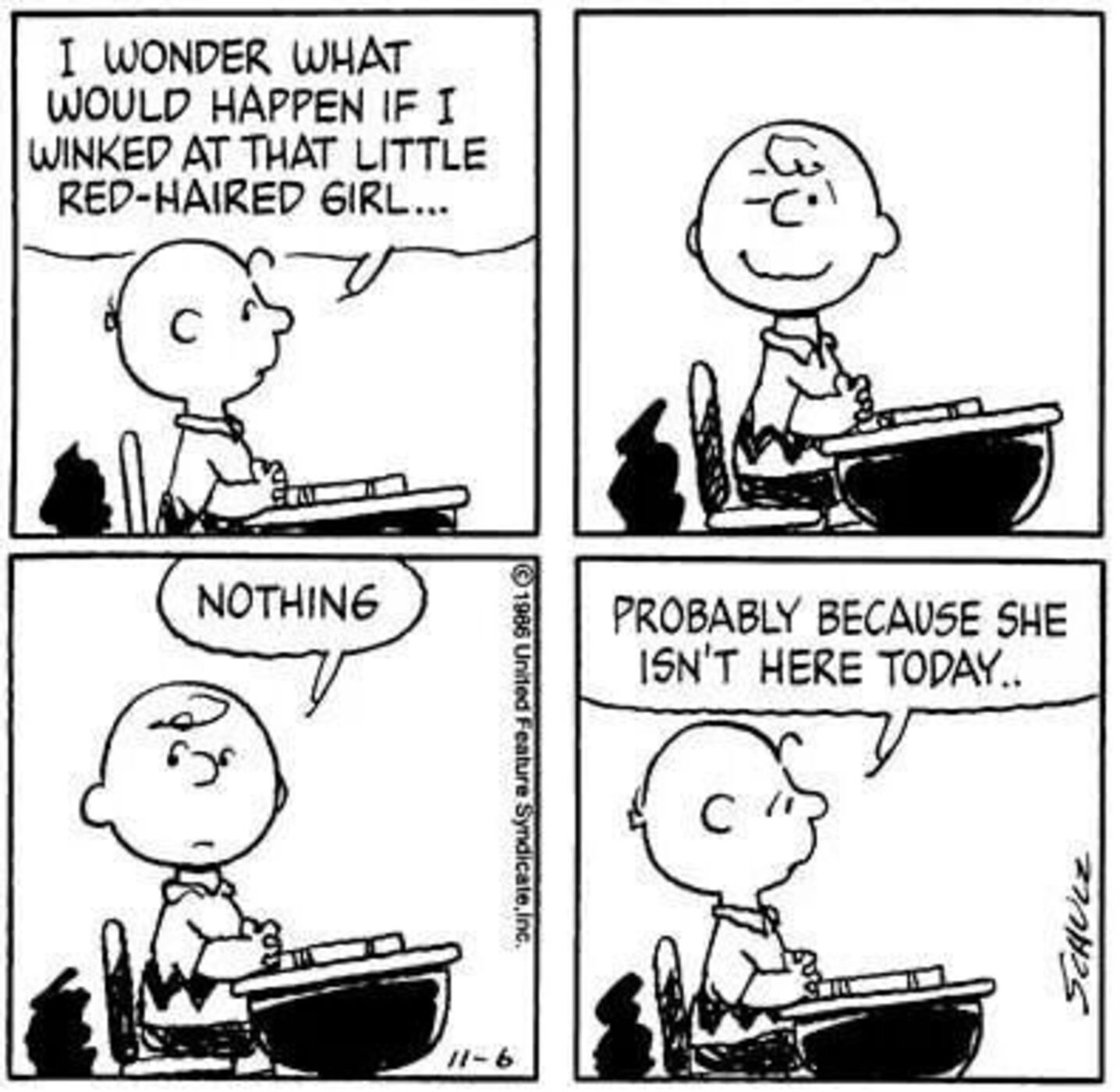 Peanuts, Charlie Brown sitting in class thinking "I wonder what would happen if I winked at the Little Red Haired Girl."