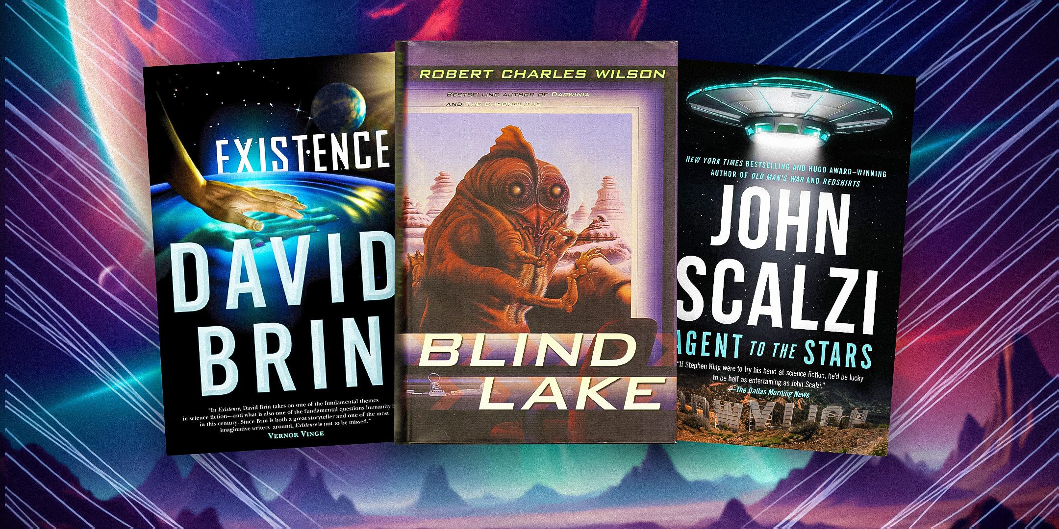 Book-Cover-Imagery-of-Existence-by-David-Brin,-Blind-Lake-by-Robert-Charles-Wilson-and-Agent-to-the-Stars-by-John-Scalzi