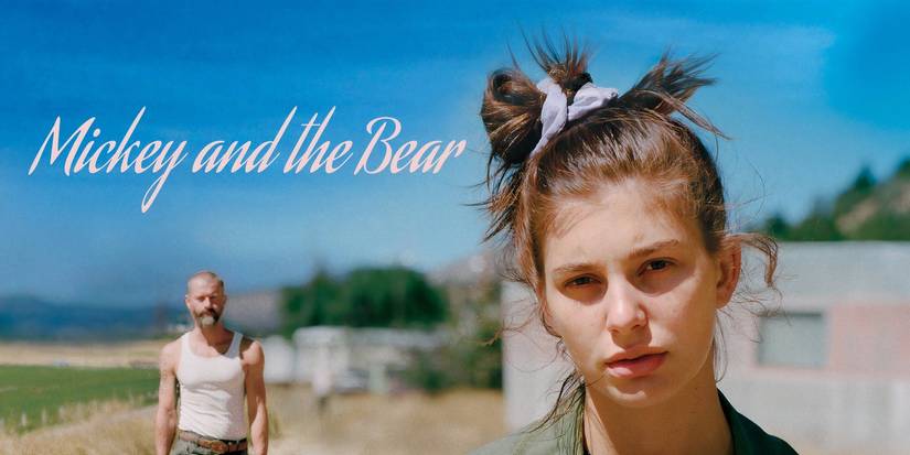 Camila Morrone in the foreground and James Badge Dale in the background of the Mickey and the Bear poster