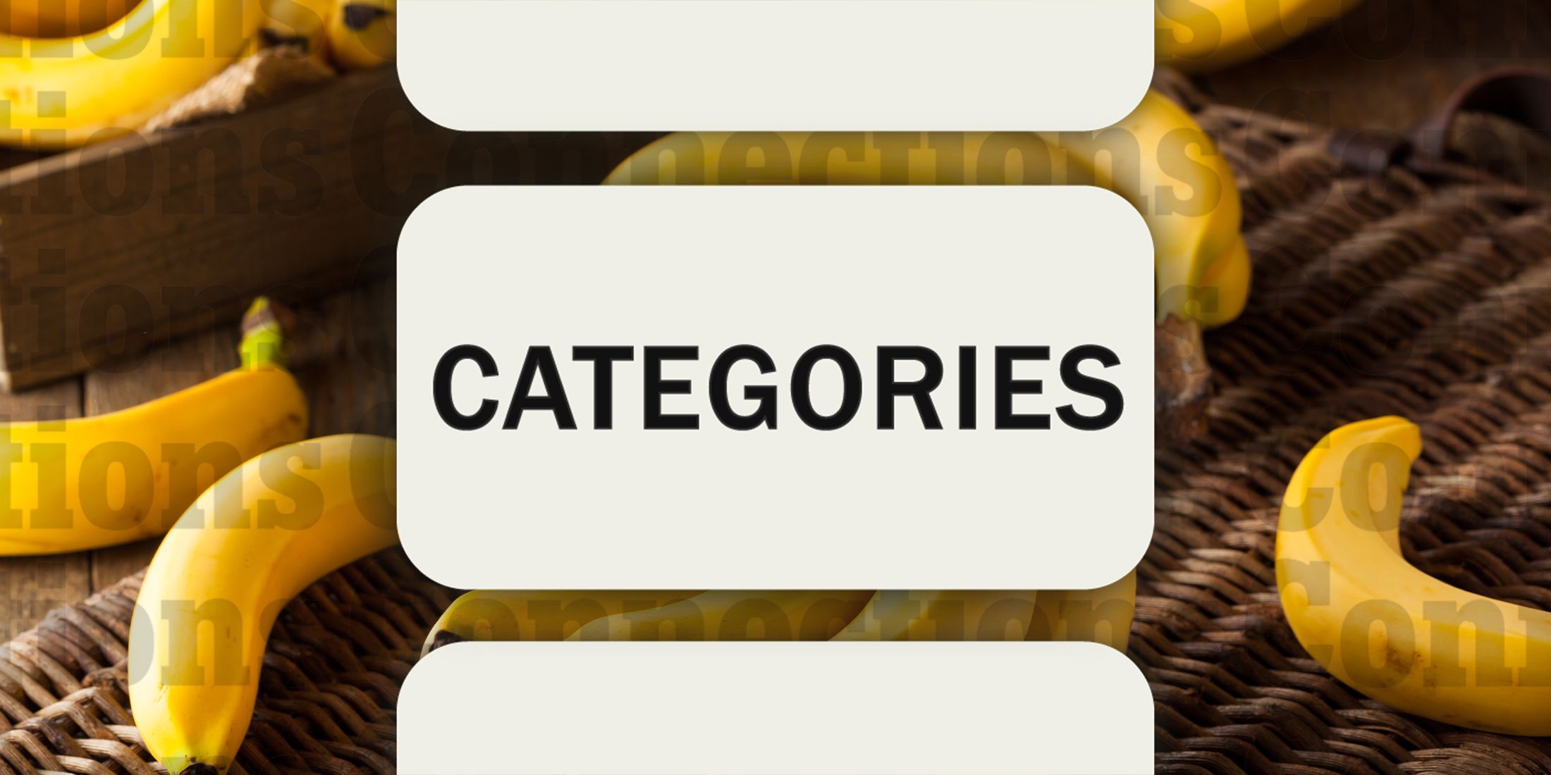 Bananas in Connections Categories November 16