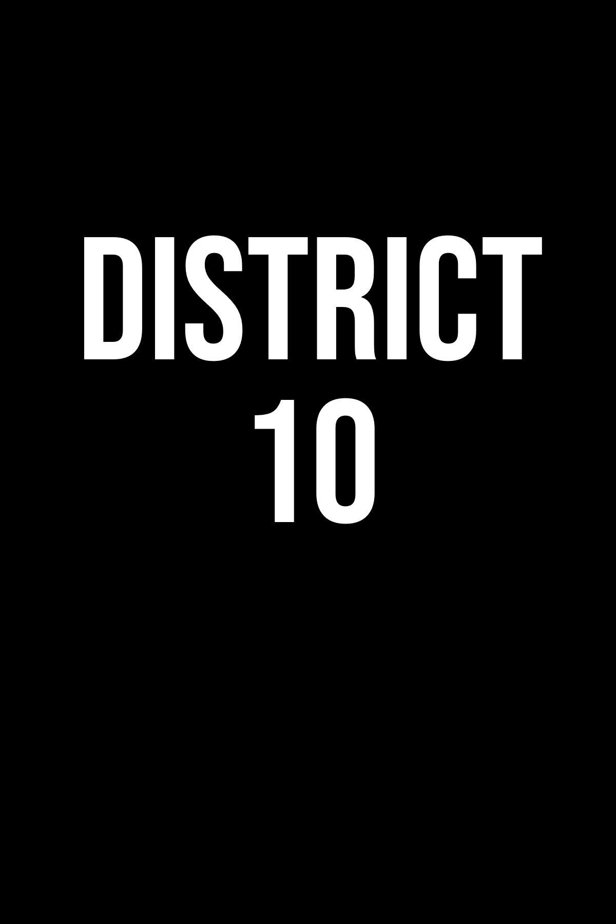 District 10 Placeholder Poster
