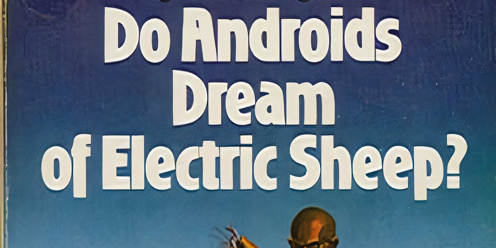 The cover of Do Androids Dream of Electric Sheep