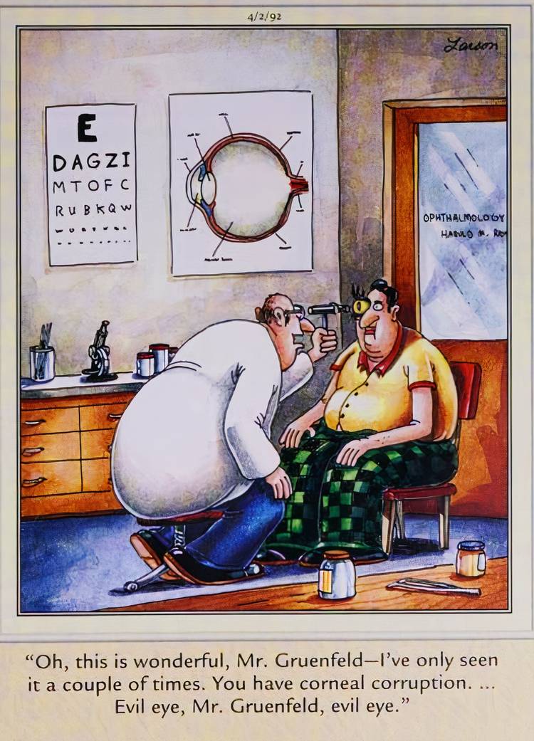 Far Side, April 2, 1992, an eye doctor diagnoses his patient with the evil eye