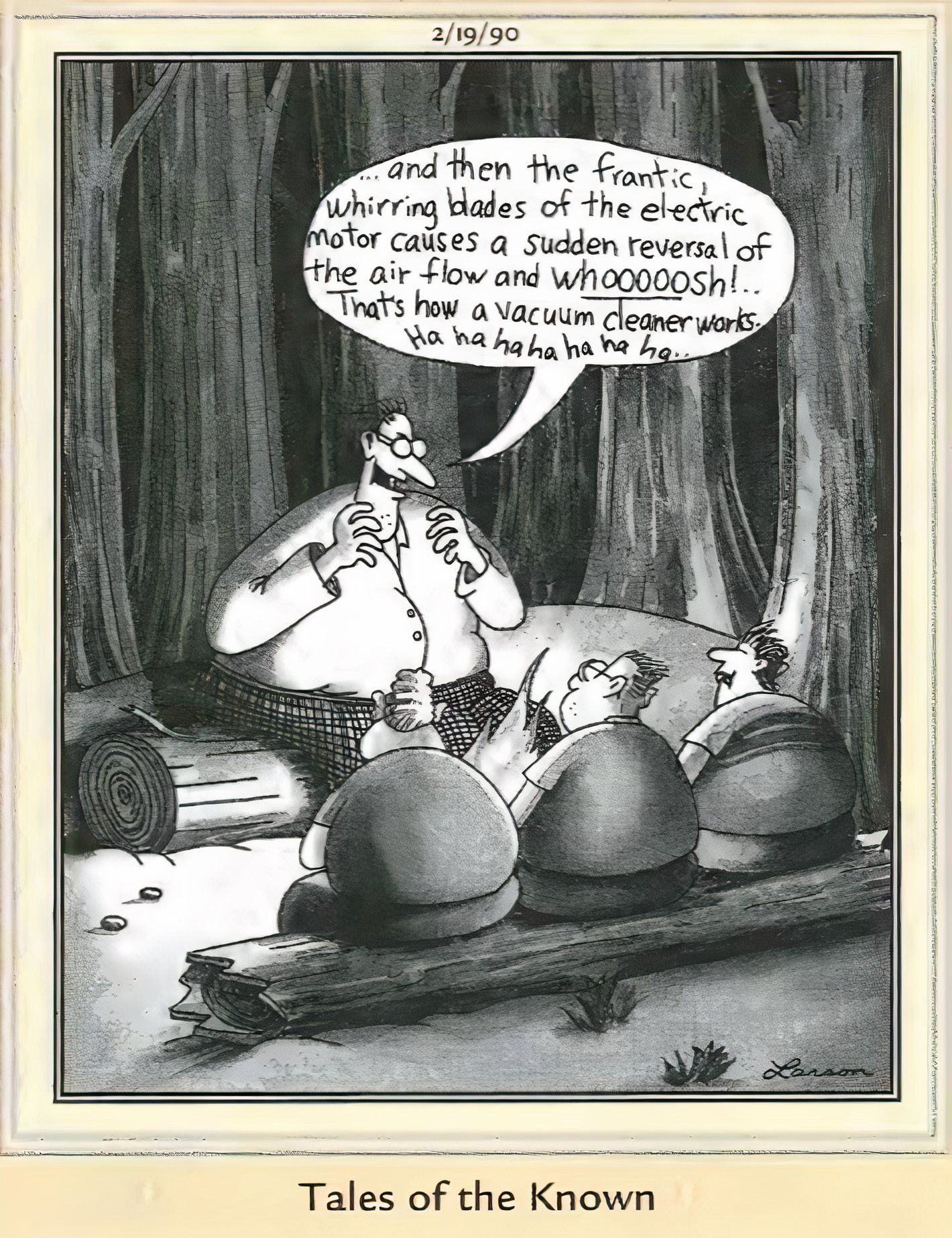 Far Side, February 19, 1990, a campfire story about a terrifying machine that turns out to just be a vacuum