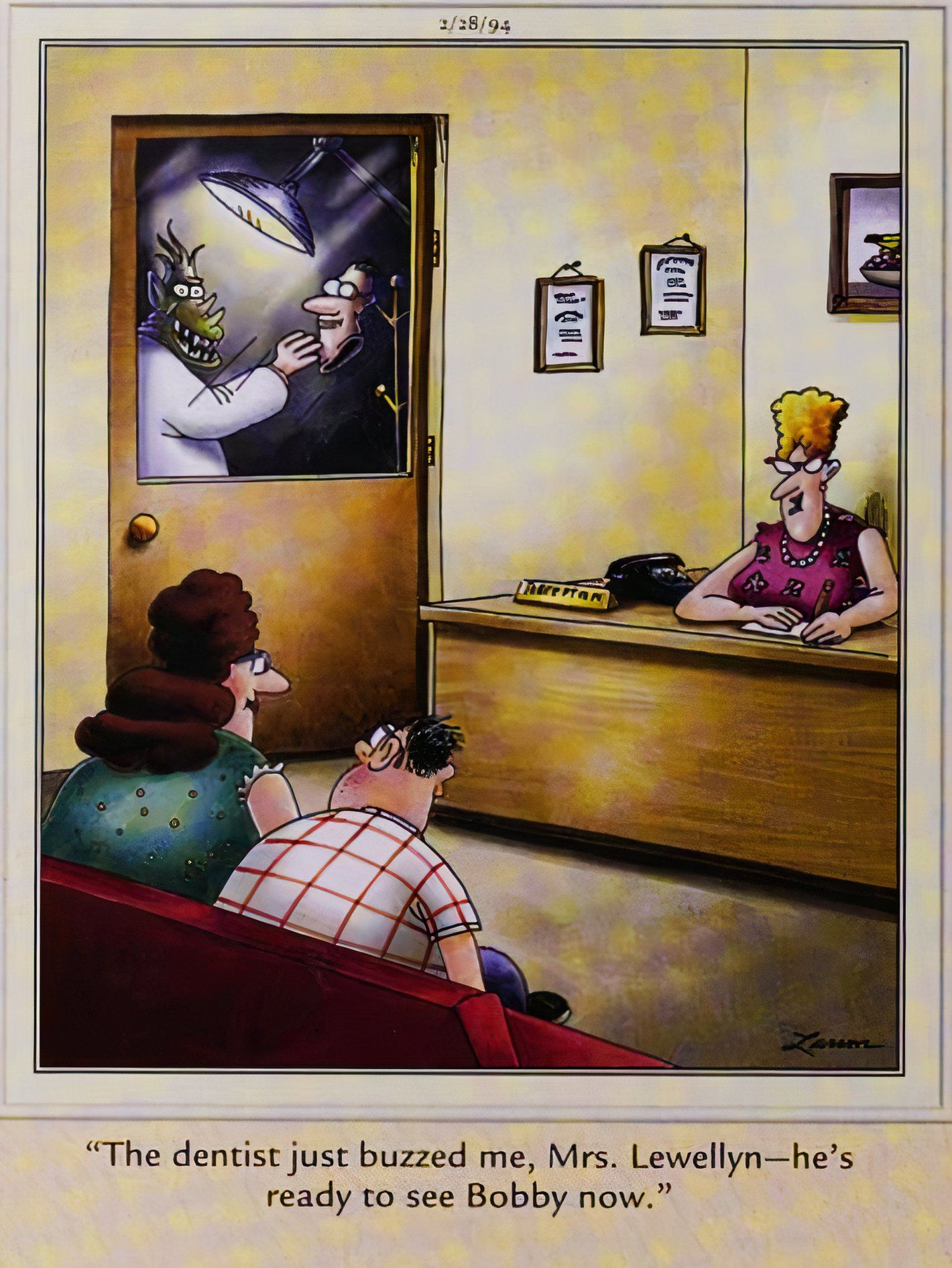 Far Side, February 28, 1994, a boy is called in to see the dentist, who is a monster