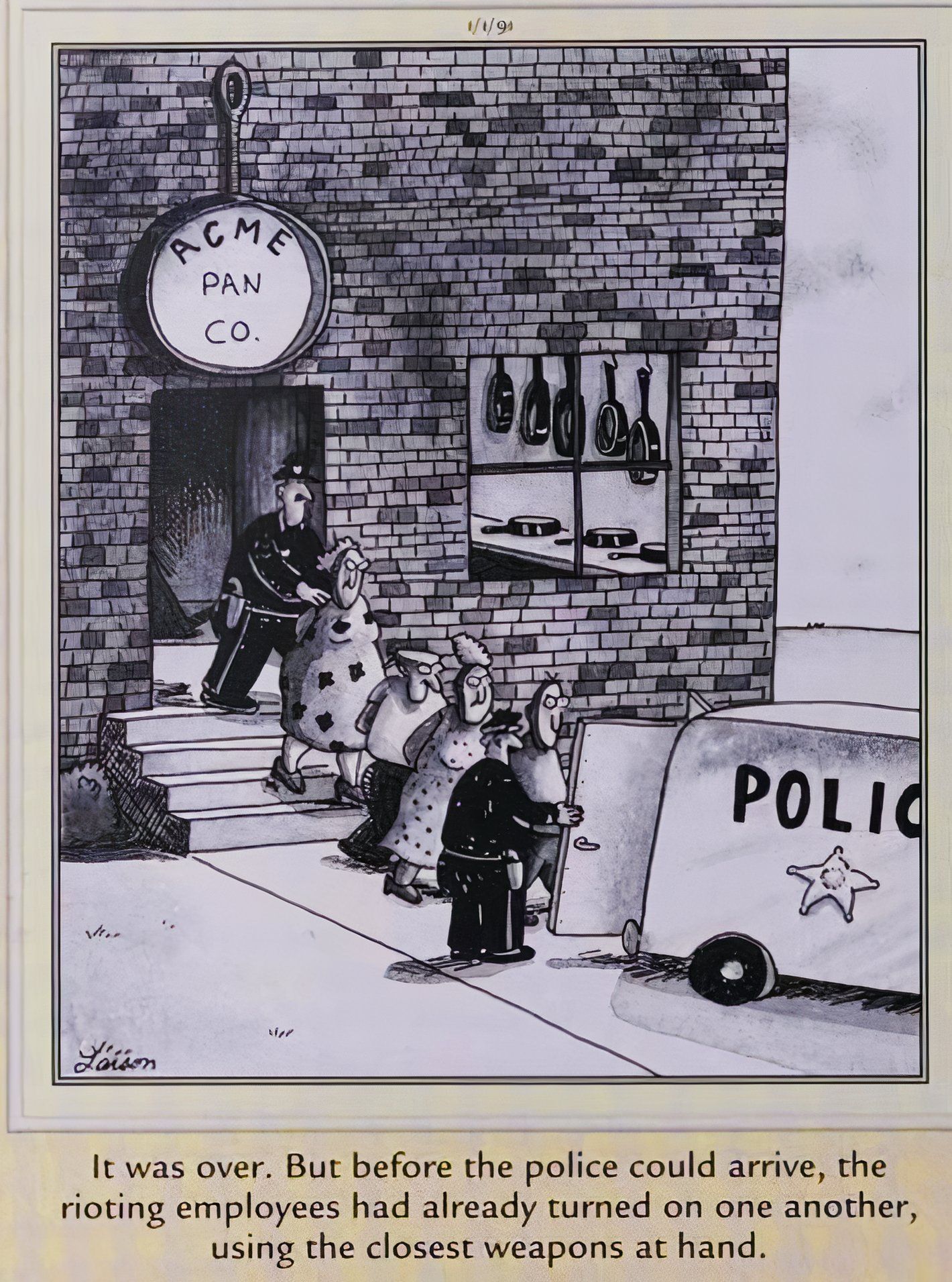 Far Side, 1º de janeiro de 1991, trabalhadores da Acme Pan Company bateram no rosto uns dos outros