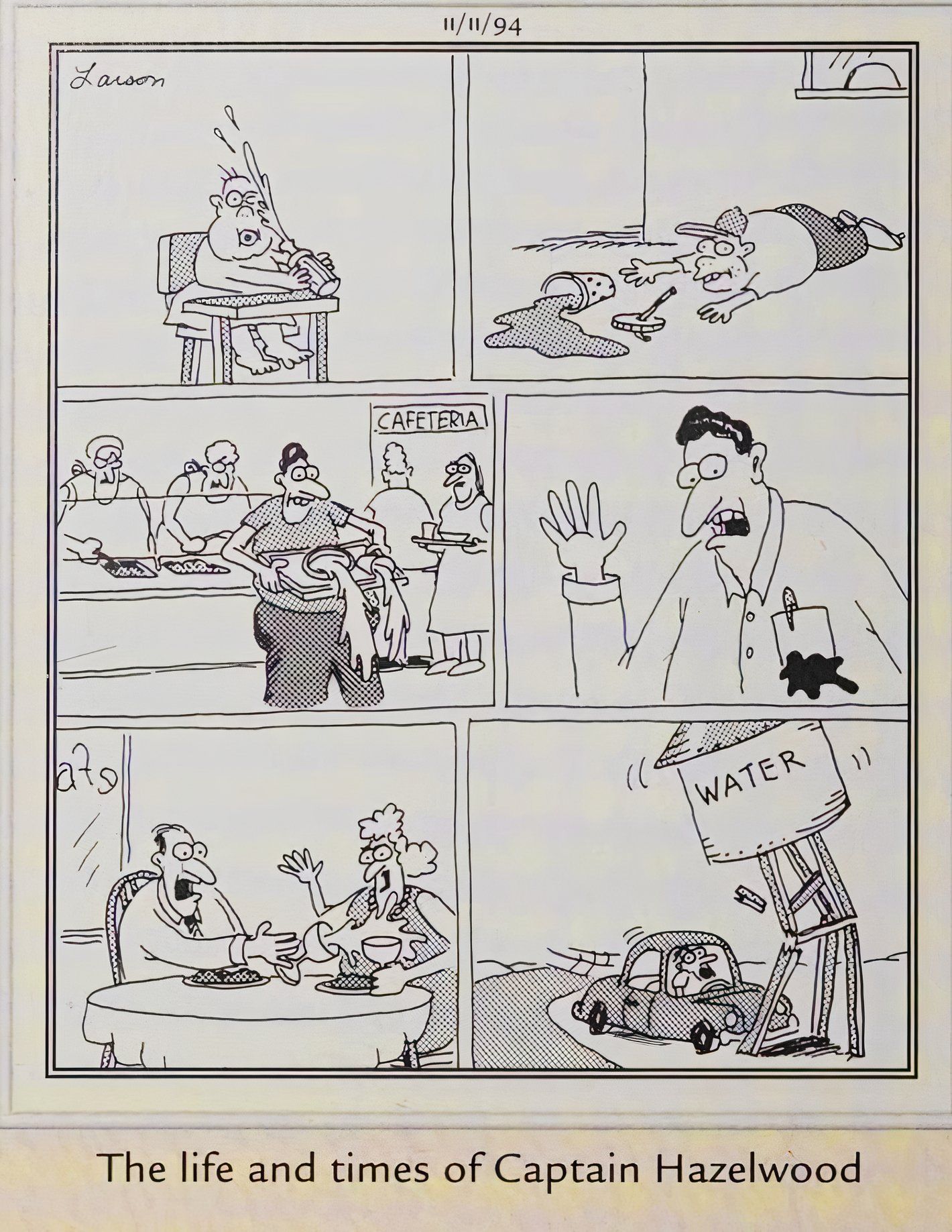 Far Side, November 11, 1994, sequence of panels depicting a man spilling liquids throughout his life