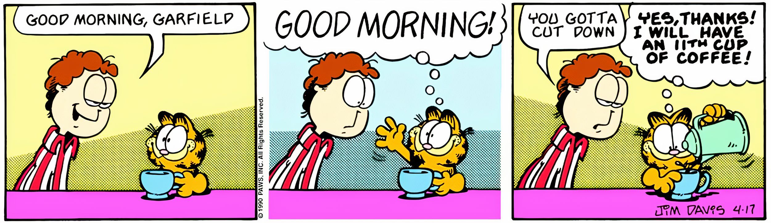 Garfield, 17 de abril de 1990, Garfield se serve de sua 11ª xícara de café do dia