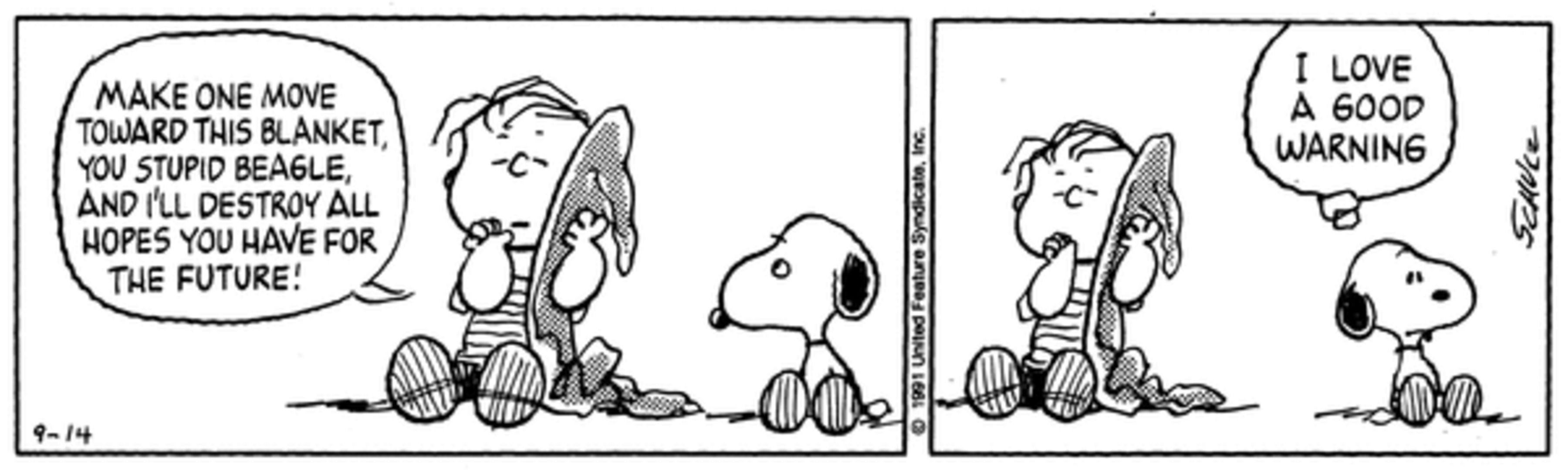 Peanuts strip: Linus warning Snoopy about taking his blanket from him.