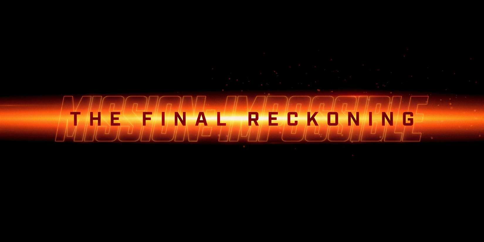 Mission Impossible The Final Reckoning Title Card