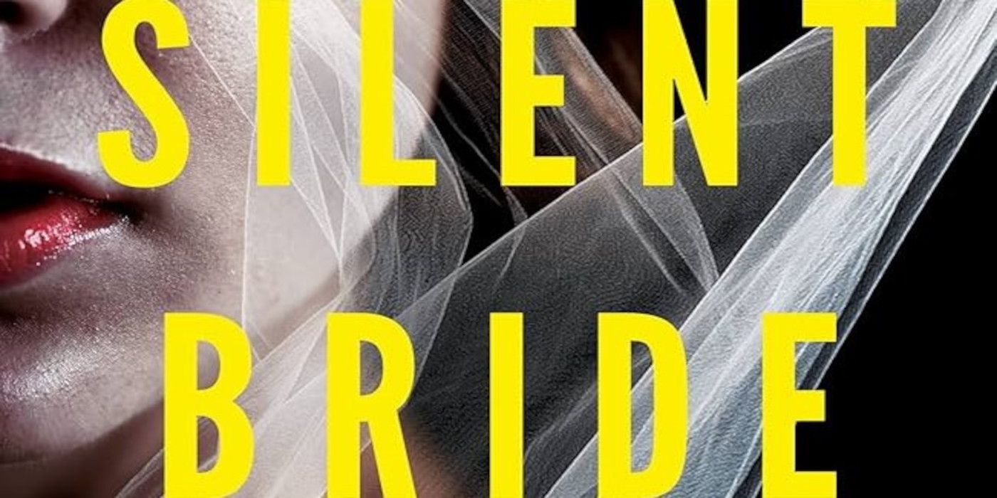 The Silent Bride Cover featuring the title in yellow and a woman's mouth and bridal veil