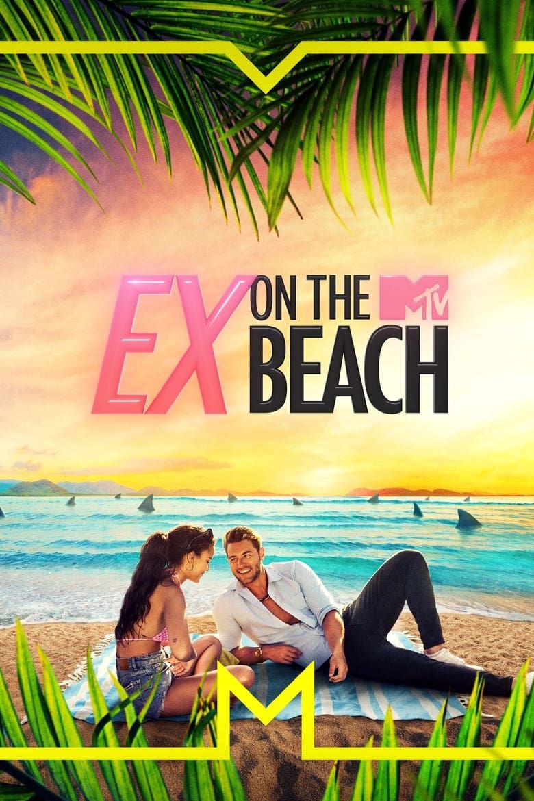Ex on the Beach Summary, Latest News, Trailer, Season List, Cast ...