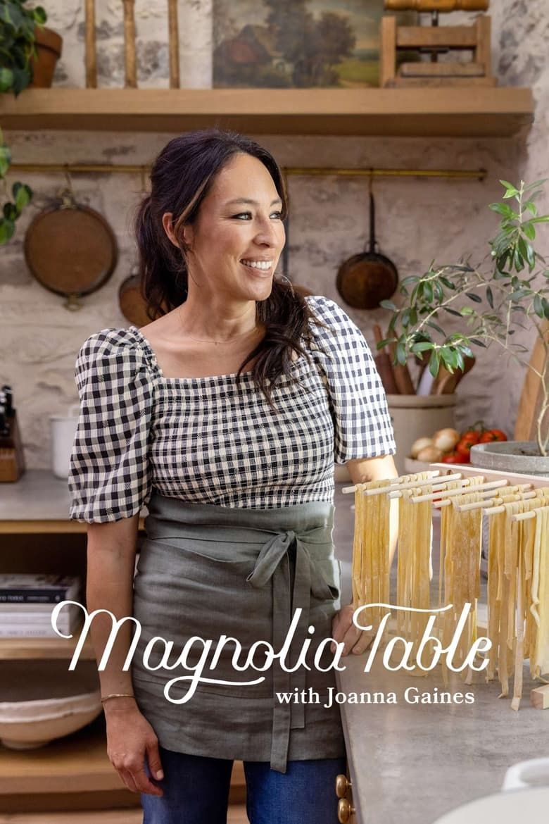Magnolia Table with Joanna Gaines Summary, Latest News, Trailer, Season ...