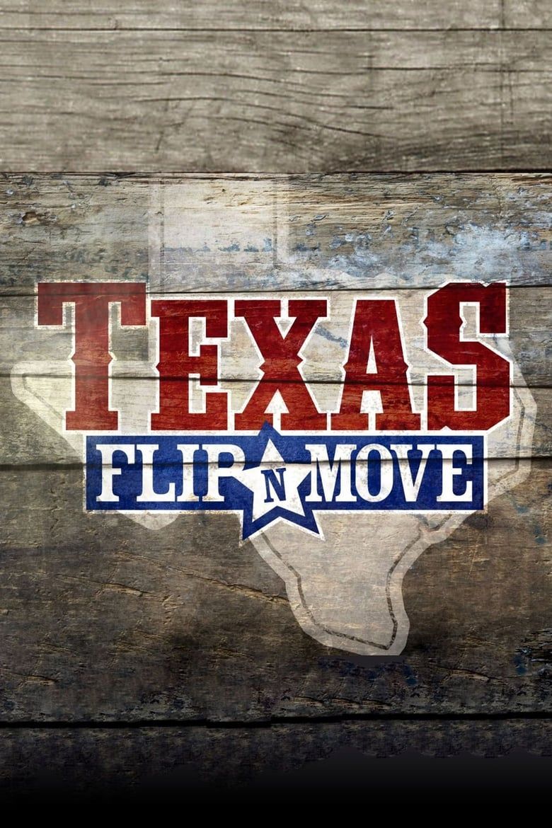Texas Flip N' Move Summary, Latest News, Trailer, Season List, Cast ...