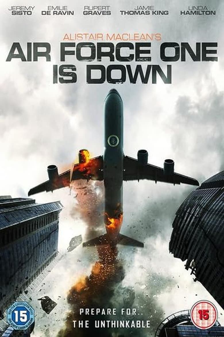 Air Force One Is Down Summary, Latest News, Trailer, Season List, Cast