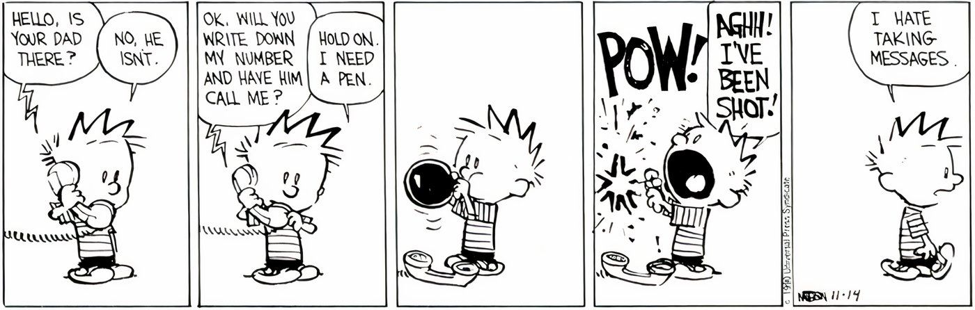 Calvin and Hobbes blew up a balloon and placed it next to the phone, pretending they were shot.