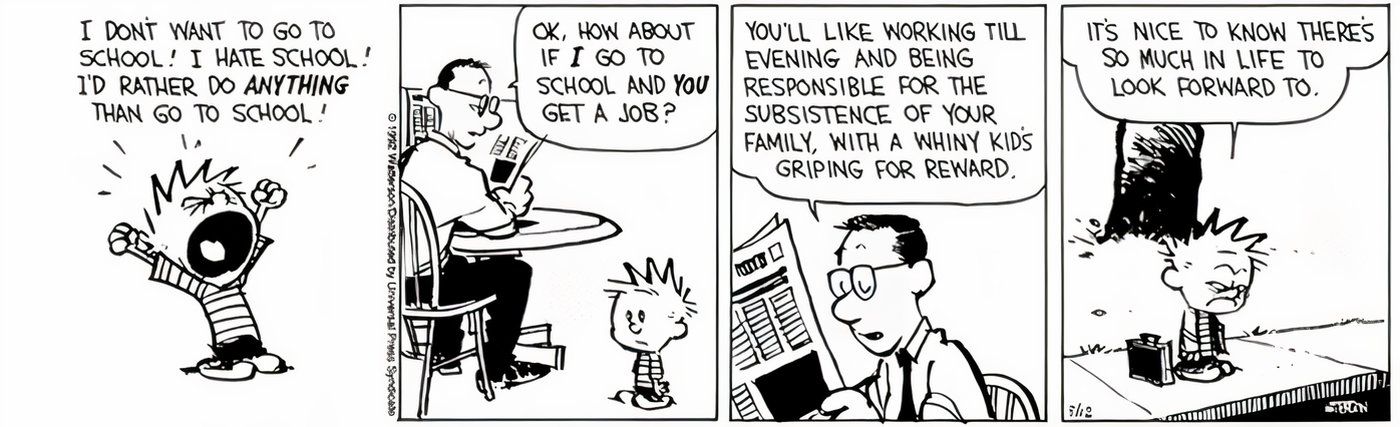 Calvin percebendo que o trabalho é pior que a escola.