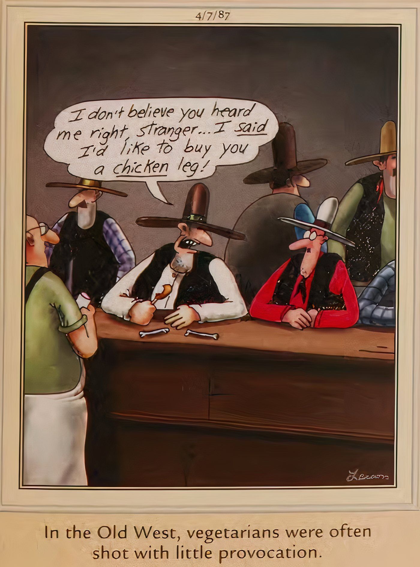 A cowboy getting mad at another for being a vegetarian in The Far Side.