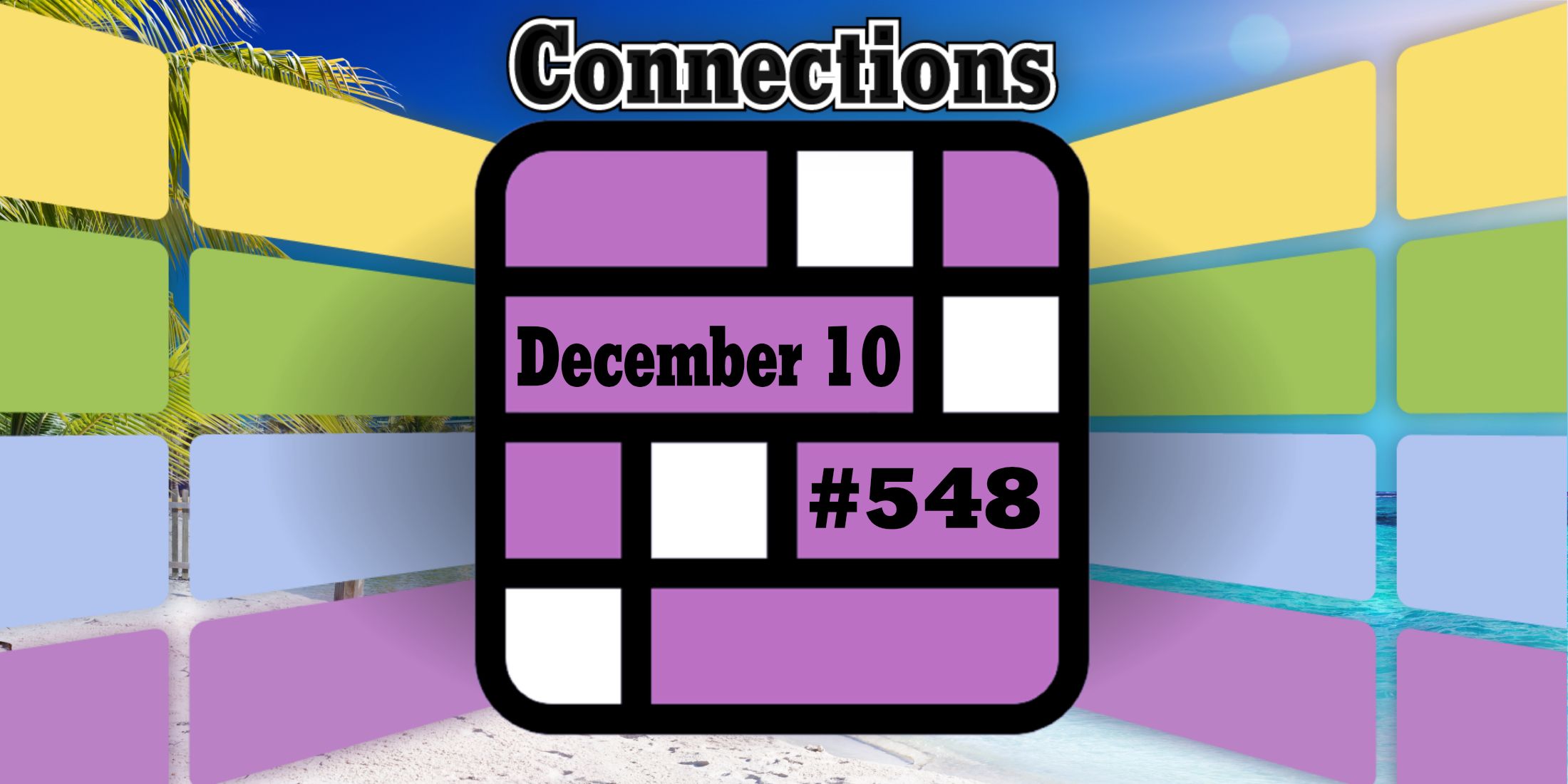 Today's Connections Hints & Answers For December 10, 2024 (Puzzle 548)