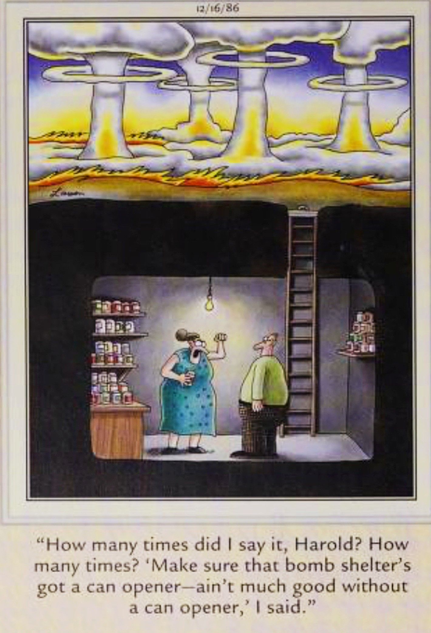 Far Side, 16 de dezembro de 1986, um casal está preso em seu abrigo antiaéreo com comida enlatada, mas sem abridor de latas