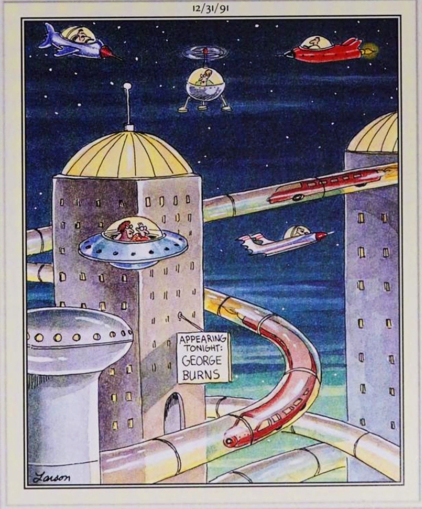 Far Side, 31 de dezembro de 1991, uma cidade futurística onde George Burns está se apresentando