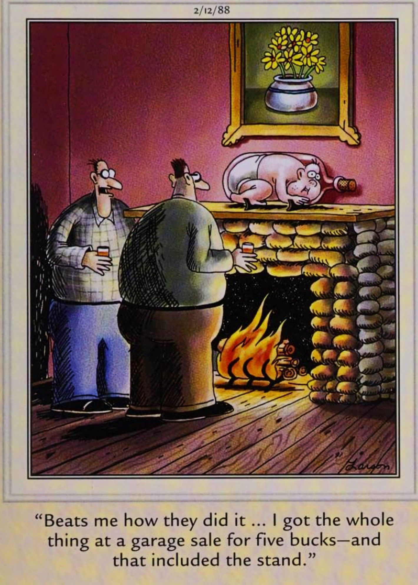 Far Side, February 12, 1988, a man explains how he got the baby in a bottle on his mantle