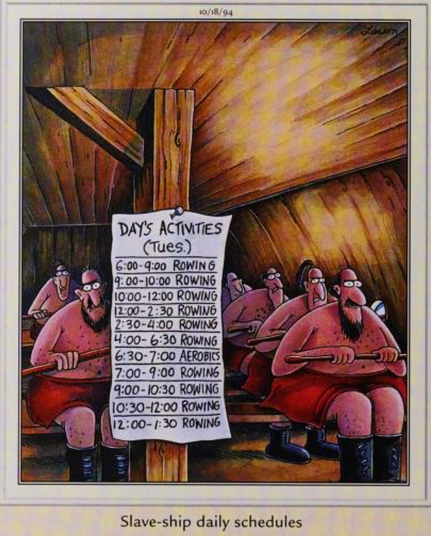 Far Side, October 18, 1994, captioned &lsquo;slave ship daily schedules&rsquo;