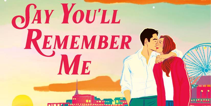 Say You'll Remember Me By Abby Jimenez