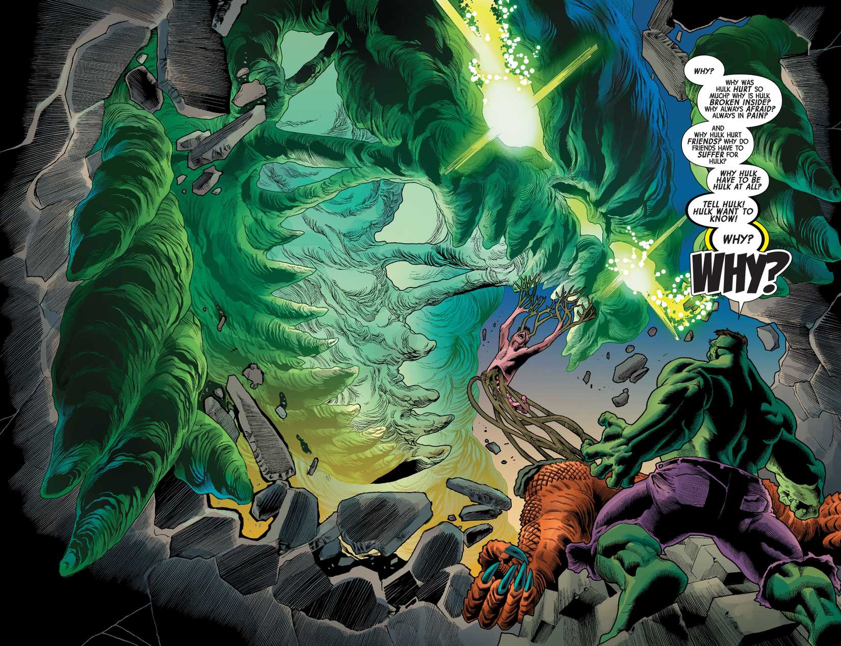The Hulk wants to know why he has to suffer.